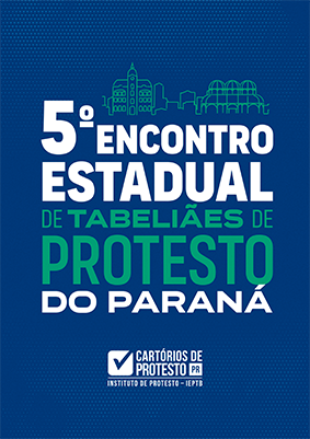 5º Encontro Estadual de Tabeliães de Protesto do Paraná ocorre neste sábado